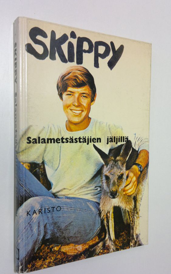 Peter Wolick : Skippy : Salametsästäjien jäljillä : Kertomus tunnetusta televisiosarjasta