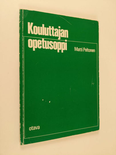 Matti Peltonen : Kouluttajan opetusoppi