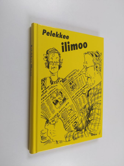 Veikko Lötjönen : Pelekkee ilimoo : valittuja juttuja Savon Sanomista