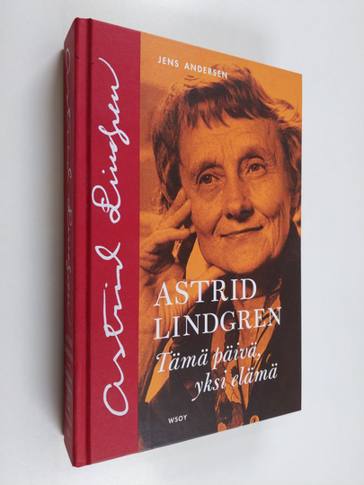Jens Andersen : Astrid Lindgren : tämä päivä, yksi elämä