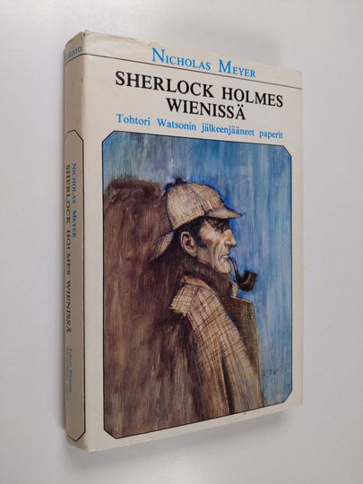 Nicholas Meyer (toim.) : Sherlock Holmes Wienissä : tohtori Watsonin jälkeenjääneet paperit