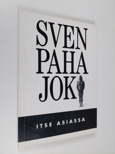 Sven Pahajoki : Itse asiassa