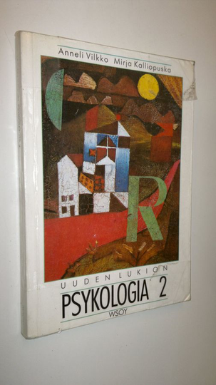 Anneli Vilkko : Uuden lukion psykologia 2