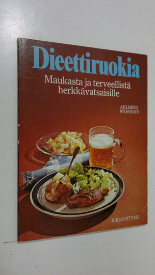 Marianne Ahlberg : Dieettiruokia : Maukasta ja terveellistä herkkävatsaisille