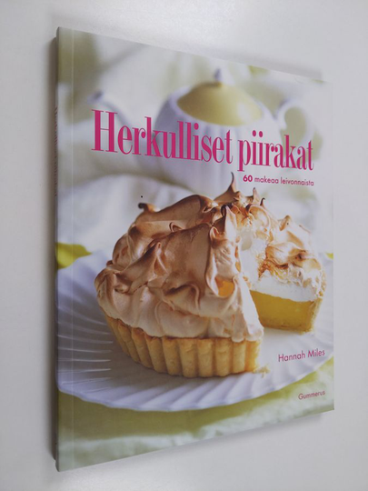 Hannah Miles : Herkulliset piirakat : 60 makeaa leivonnaista