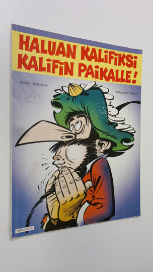 Goscinny : Haluan kalifiksi kalifin paikalle!