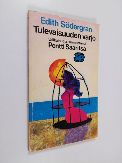 Edith Södergran : Tulevaisuuden varjo
