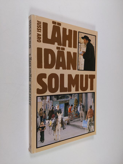 Jussi Aro : Lähi-idän solmut