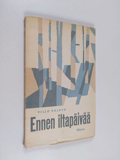 Viljo Kajava : Ennen iltapäivää : runoja