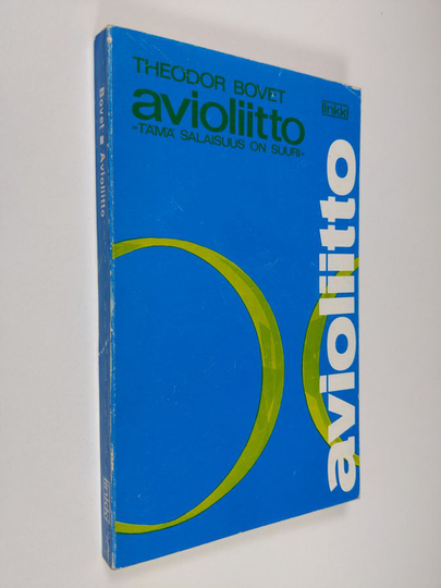 Theodor Bovet : Avioliitto : Tämä salaisuus on suuri