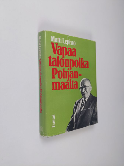 Matti Lepistö : Vapaa talonpoika Pohjanmaalta