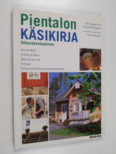 Per Hemgren : Pientalon käsikirja : ulkorakentaminen