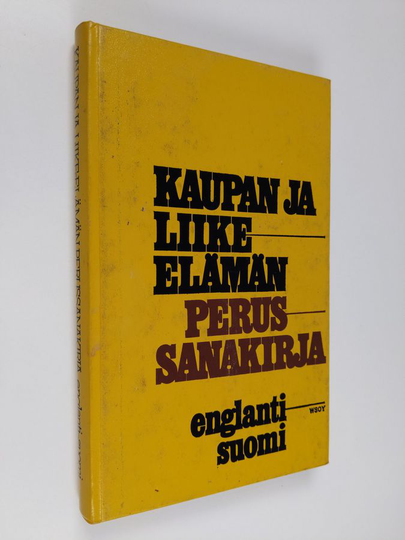 Erich Weis : Kaupan ja liike-elämän perussanakirja : englanti-suomi