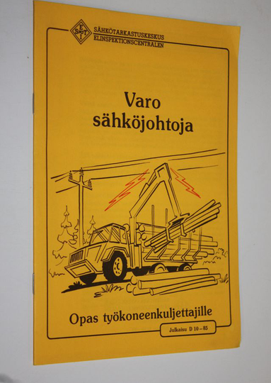 Varo sähköjohtoja : opas työkoneenkuljettajille