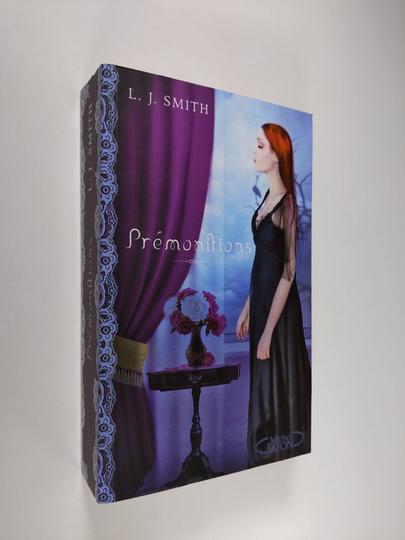 L. J. Smith : Prémonitions : la trilogie : tome 1 - etranges pouvoirs ; tome 2 - possédés ; tome 3 - passion