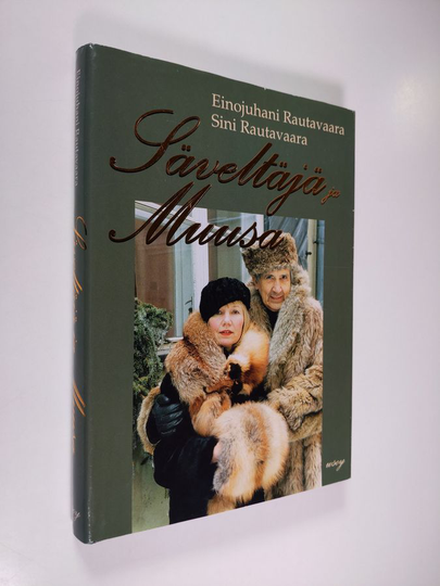 Einojuhani Rautavaara : Säveltäjä ja muusa