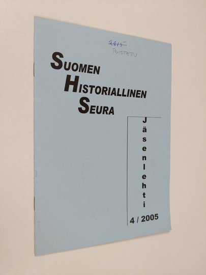 Suomen historiallinen seura : jäsenlehti 4/2005