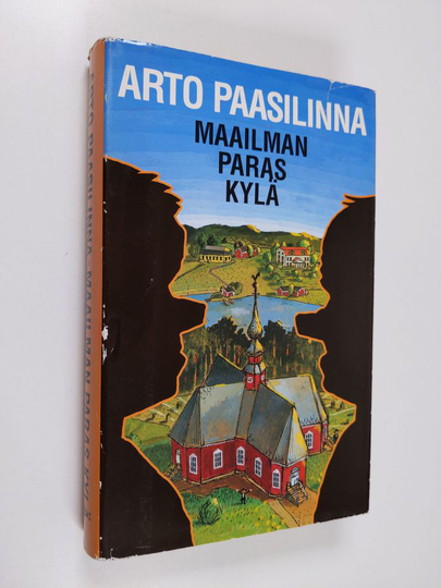 Arto Paasilinna : Maailman paras kylä
