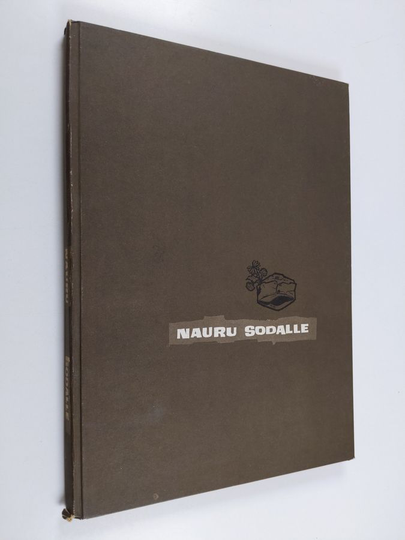 Pekka Kosonen : Nauru sodalle - sotiemme huumoria 1939-44