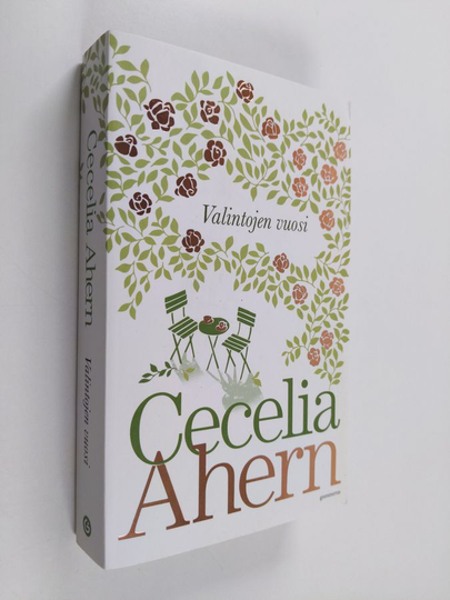 Cecelia Ahern : Valintojen vuosi