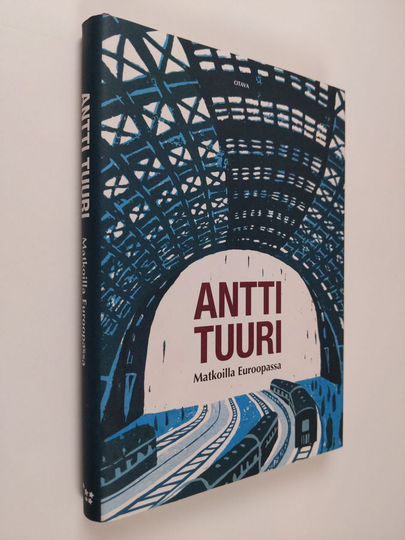 Antti Tuuri : Matkoilla Euroopassa : matkakertomuksia