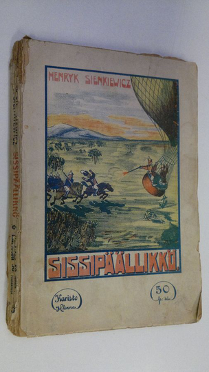 Henryk Sienkiewicz : Sissipäällikkö : kohtauksia ranskalais-saksalaisesta sodasta