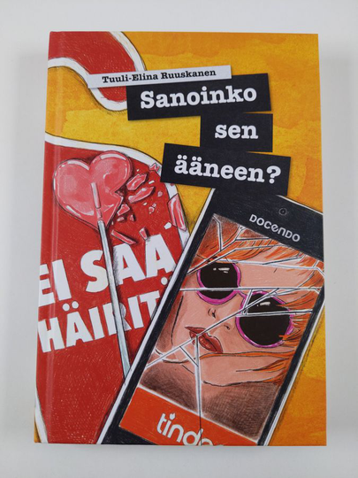 Tuuli-Elina Ruuskanen : Sanoinko sen ääneen?