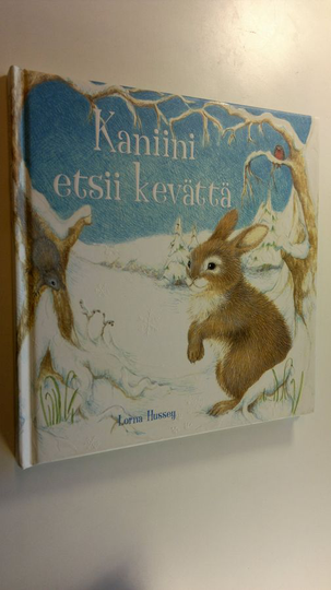 Lorna Hussey : Kaniini etsii kevättä