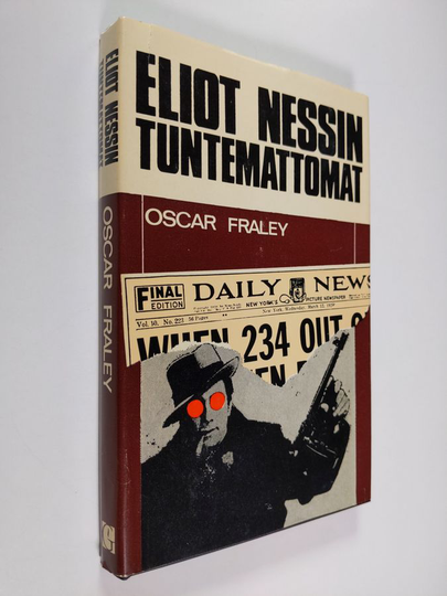 Oscar Fraley : Eliot Nessin Tuntemattomat