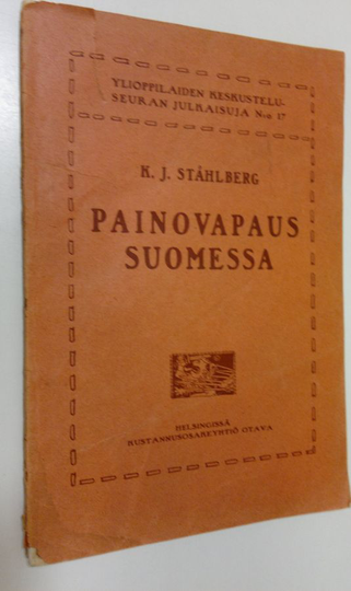 K. J. Ståhlberg : Painovapaus Suomessa
