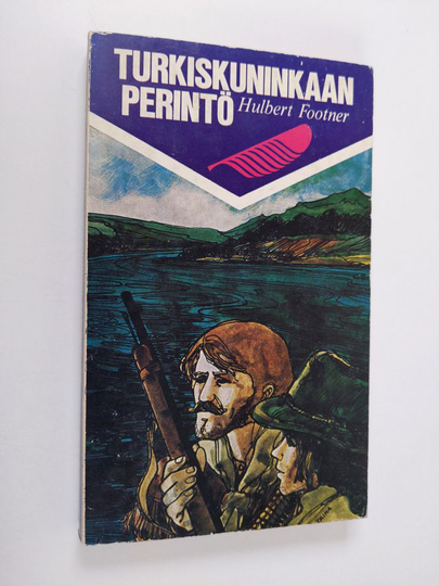 Hubert Footner : Turkiskuninkaan perintö