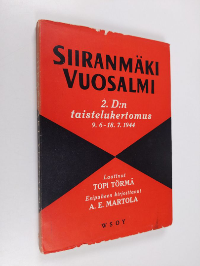 Topi Törmä : Siiranmäki-Vuosalmi : 2 D:n taistelukertomus 96-1871944
