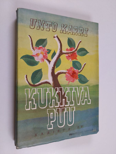 Unto Karri : Kukkiva puu : tapauksia vuosisadan lapsuudesta