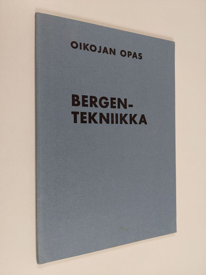 Bergen-tekniikka : oikojan opas