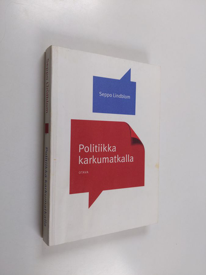 Seppo Lindblom : Politiikka karkumatkalla