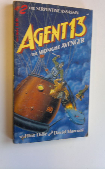 Flint ; Marconi Dille : The serpentine assassin - Agent 13, The midnight avenger 2