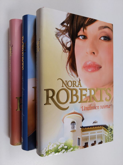 Nora Roberts : Nora Roberts Unelma sarja 3 kirjaa : Unelmien voima ; Kaukainen unelma ; Unelmien aika