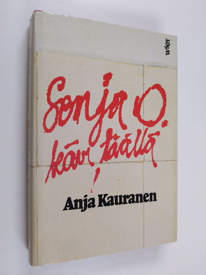 Anja Kauranen : Sonja O. kävi täällä
