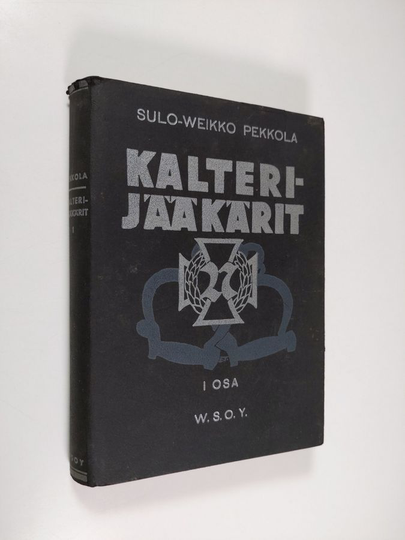 Sulo-Weikko Pekkola : Kalterijääkärit 1