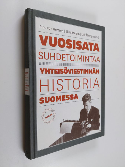 Pirjo von ym. Hertzen : Vuosisata suhdetoimintaa : yhteisöviestinnän historia Suomessa