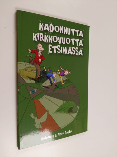 Katariina Rautio : Kadonnutta kirkkovuotta etsimässä