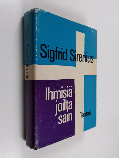 Sigfrid Sirenius : Ihmisiä joilta sain : muistelmia elämästäni vuosisadanvaihteen molemmin puolin