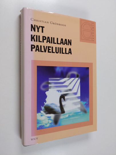 Christian Grönroos : Nyt kilpaillaan palveluilla