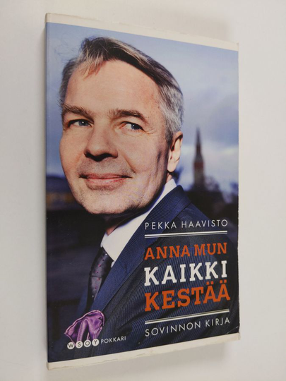 Pekka Haavisto : Anna mun kaikki kestää : sovinnon kirja