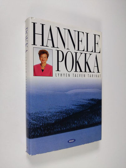 Hannele Pokka : Lyhyen talven tarinat