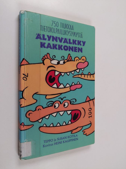 Teppo Kotila : Älynvälkky kakkonen : 750 tiukkaa tietokilpailukysymystä