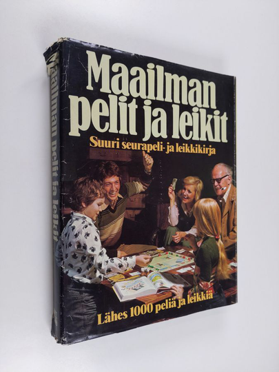 Paulin Meier : Maailman pelit ja leikit : suuri seurapeli- ja leikkikirja
