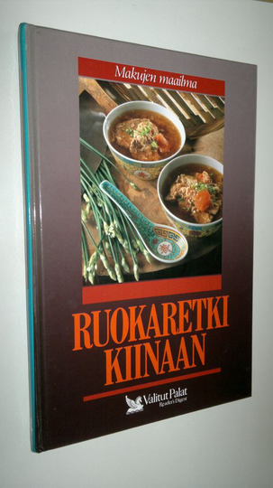 Mia Paakkanen (toim) : Ruokaretki Kiinaan