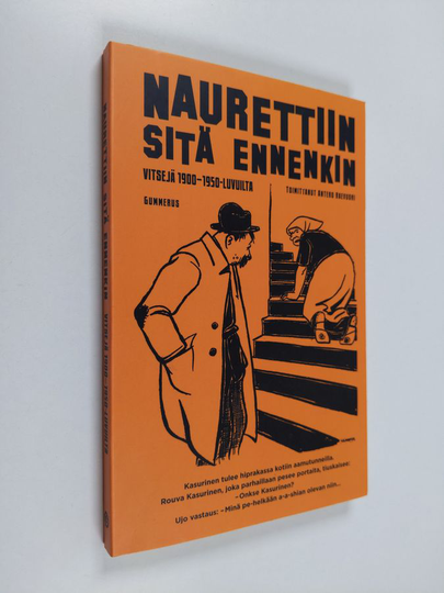 Antero Raevuori : Naurettiin sitä ennenkin : vitsejä 1900-1950-luvuilta