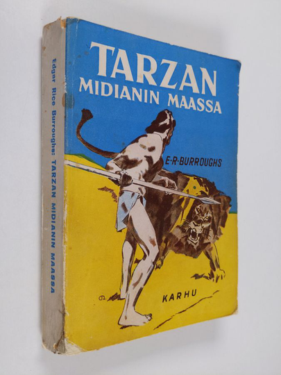 Edgar Rice Burroughs : Tarzan Midianin maassa : apinain Tarzanin uusia seikkailuja Midianin maassa